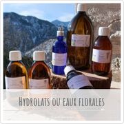 Hydrolats et Eaux florales